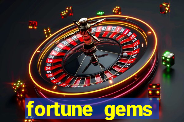 fortune gems horário pagante