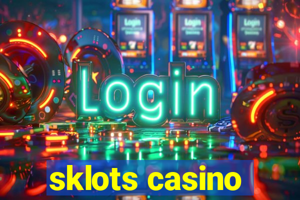 sklots casino