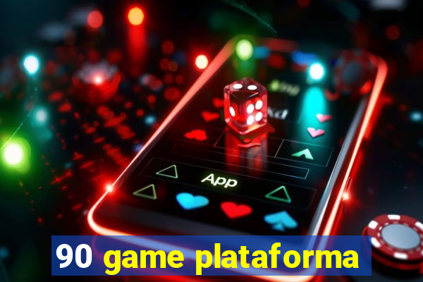 90 game plataforma