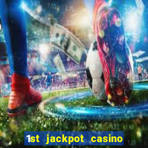 1st jackpot casino in tunica