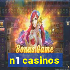 n1 casinos