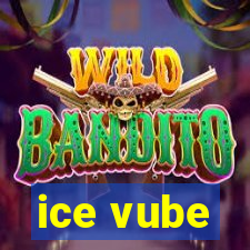 ice vube