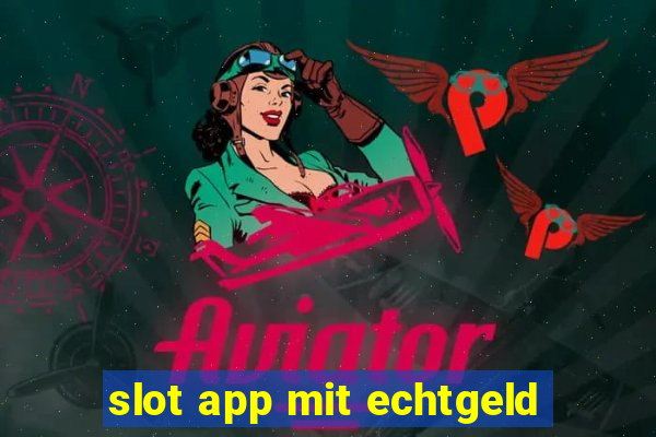 slot app mit echtgeld