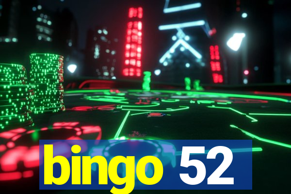 bingo 52