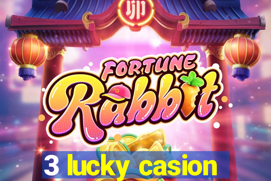 3 lucky casion