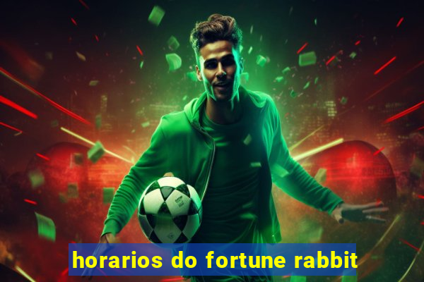 horarios do fortune rabbit