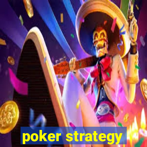 poker strategy