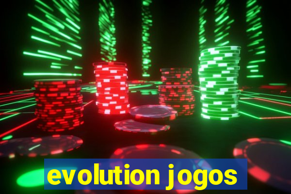 evolution jogos