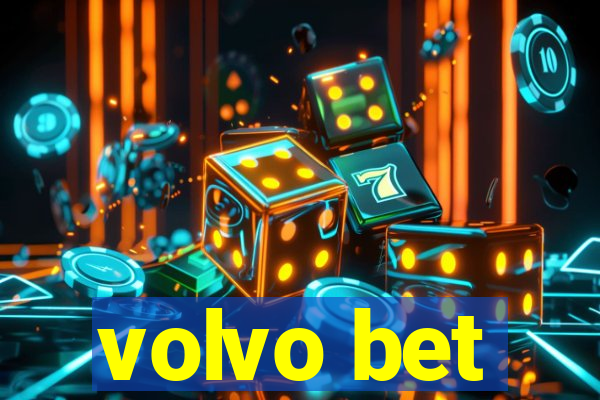 volvo bet