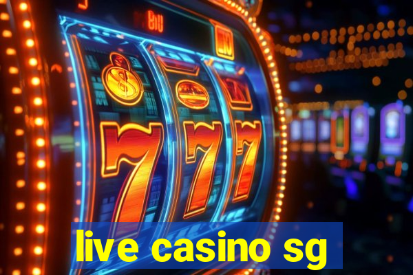 live casino sg