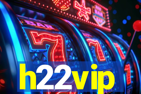 h22vip