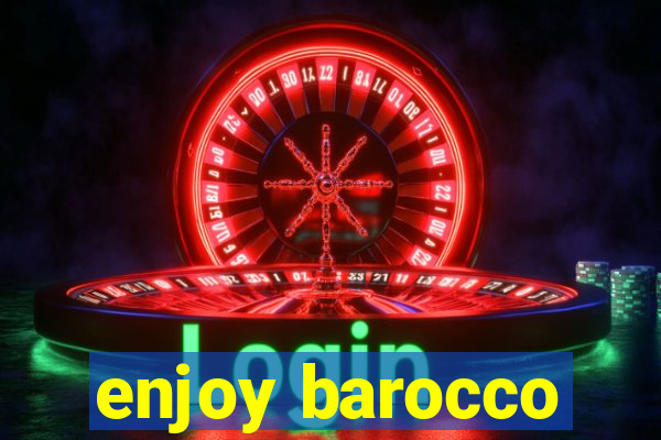 enjoy barocco