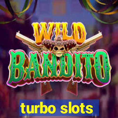 turbo slots