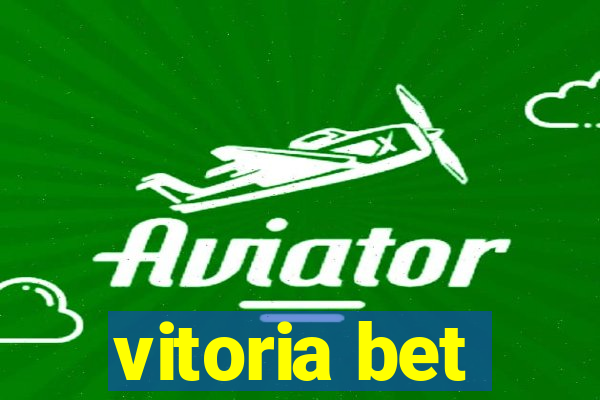 vitoria bet