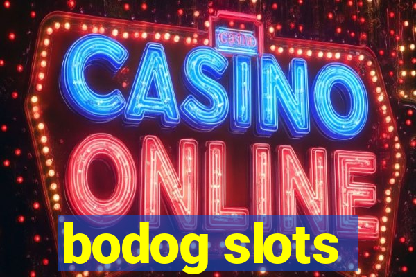 bodog slots