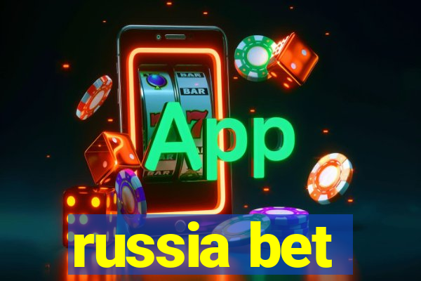 russia bet