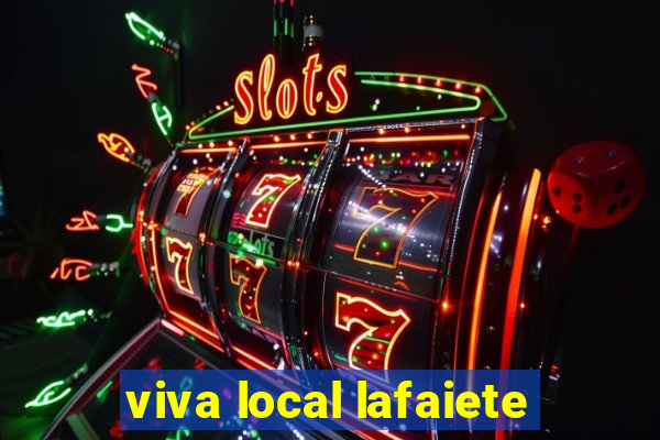 viva local lafaiete