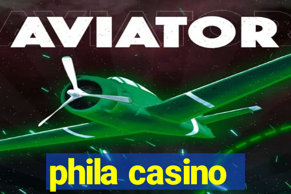 phila casino