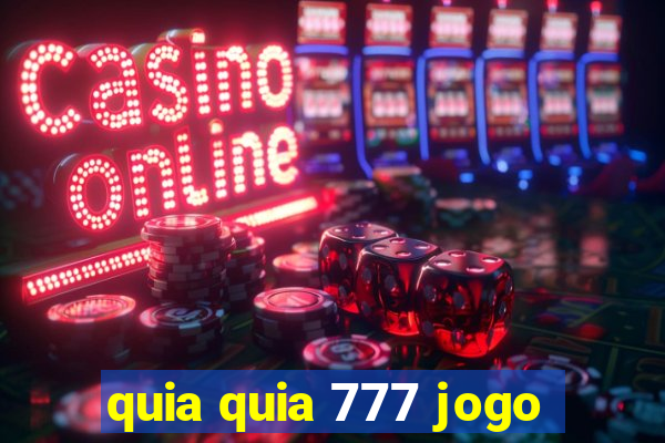 quia quia 777 jogo