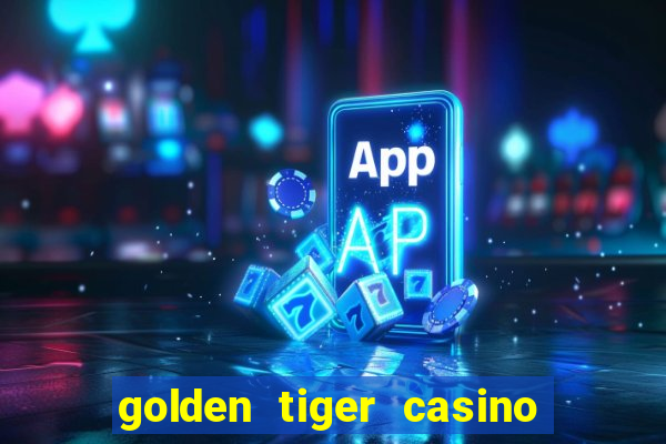 golden tiger casino official app