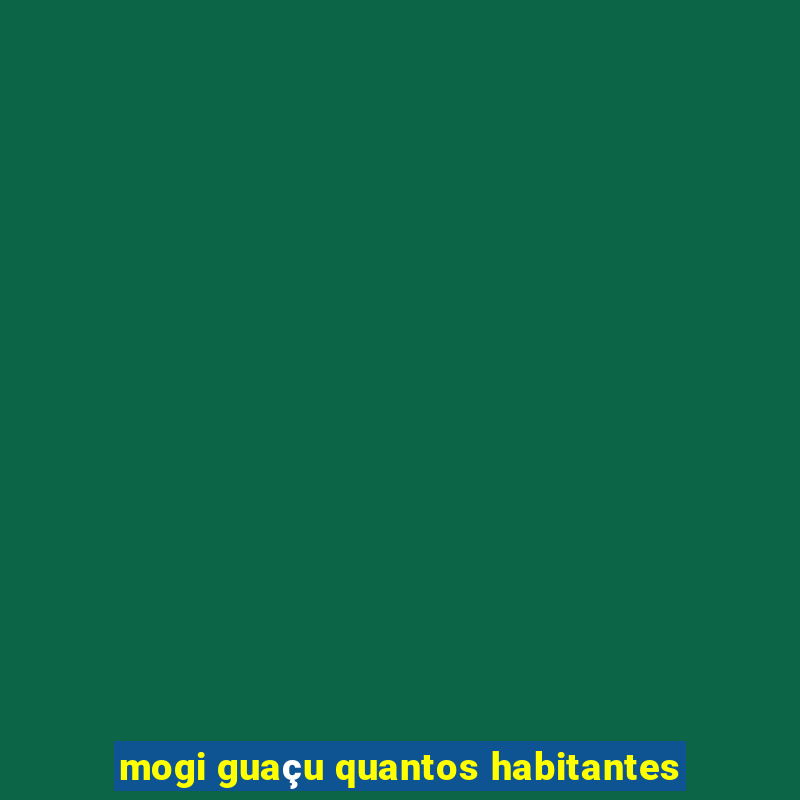 mogi guaçu quantos habitantes