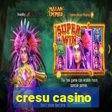 cresu casino