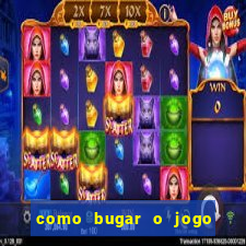 como bugar o jogo fortune tiger