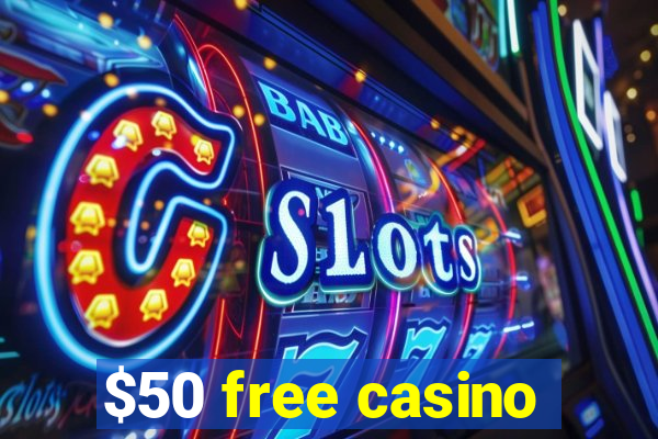 $50 free casino