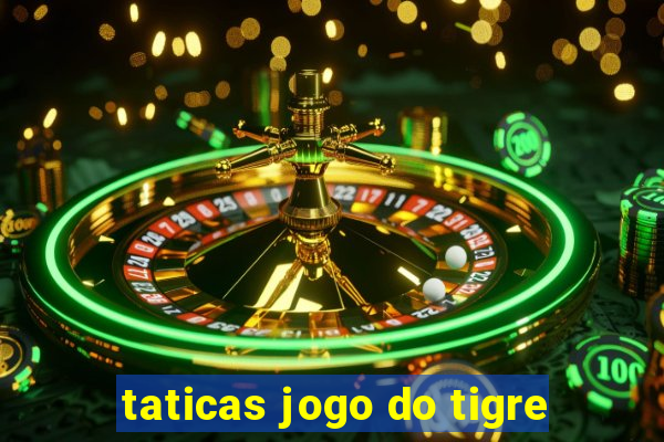 taticas jogo do tigre