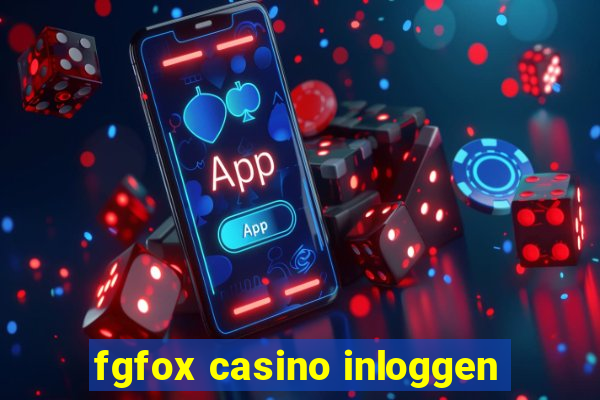 fgfox casino inloggen