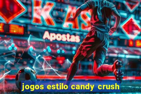 jogos estilo candy crush