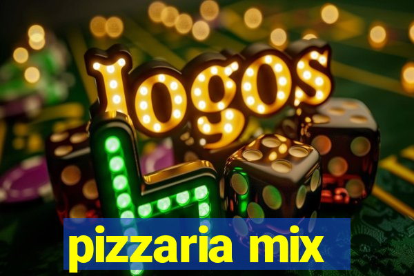 pizzaria mix