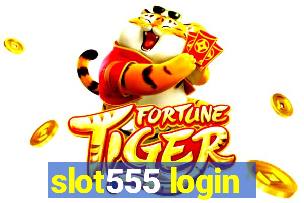 slot555 login