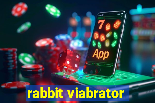 rabbit viabrator