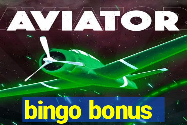 bingo bonus