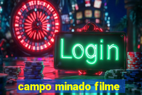 campo minado filme