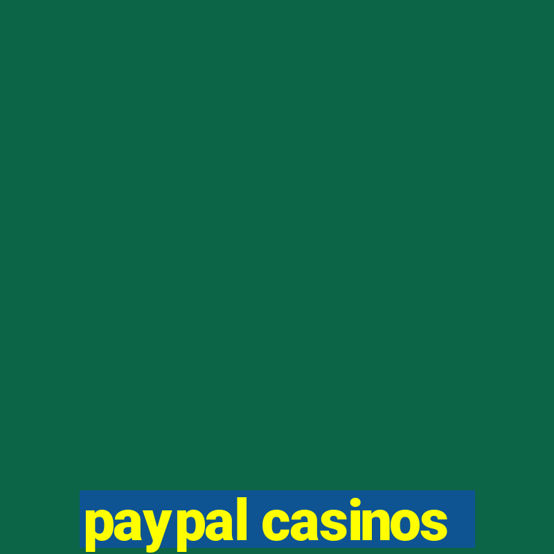 paypal casinos