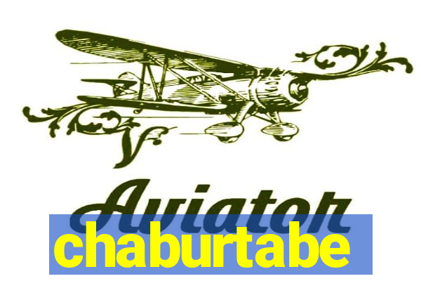 chaburtabe