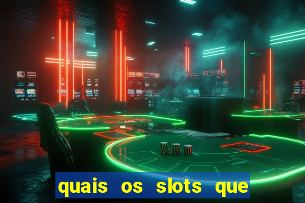 quais os slots que mais pagam