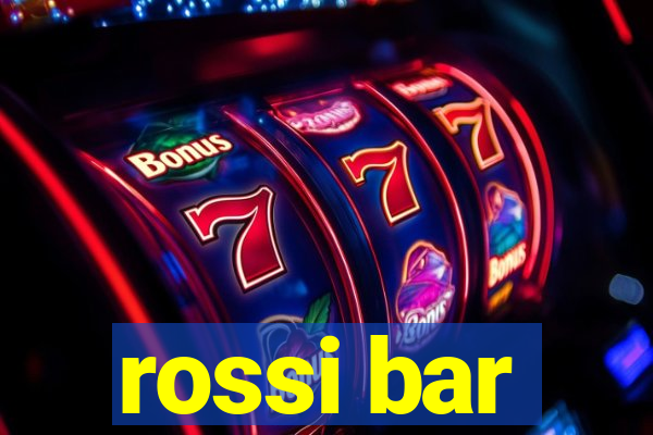 rossi bar