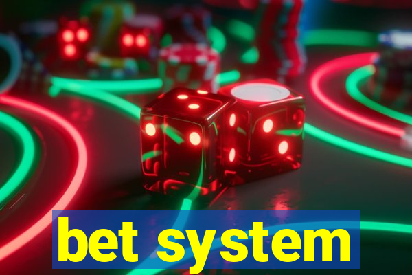 bet system