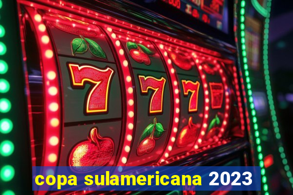 copa sulamericana 2023