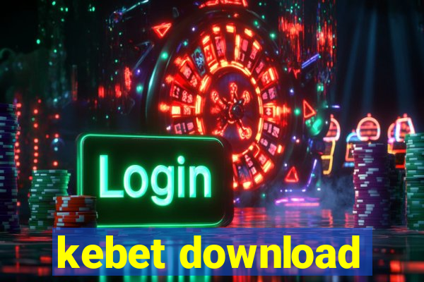 kebet download