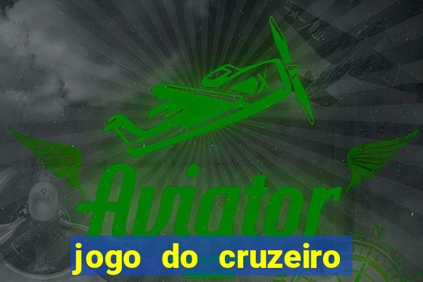 jogo do cruzeiro hoje ao vivo sportv