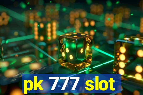 pk 777 slot