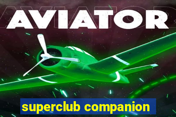 superclub companion