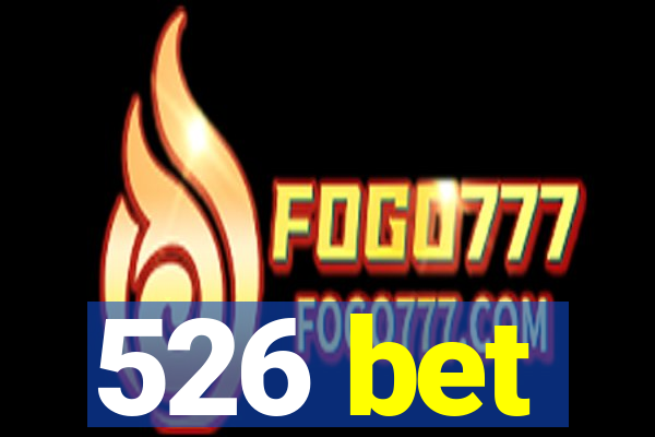 526 bet