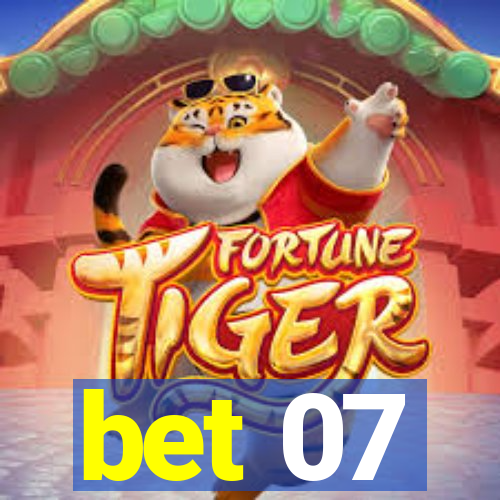 bet 07