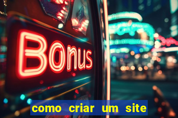 como criar um site de apostas online grátis