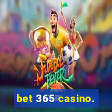 bet 365 casino.